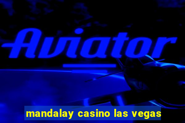 mandalay casino las vegas