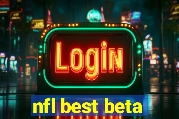 nfl best beta