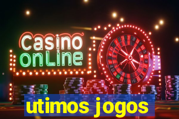 utimos jogos