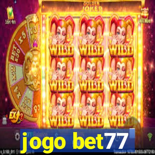 jogo bet77