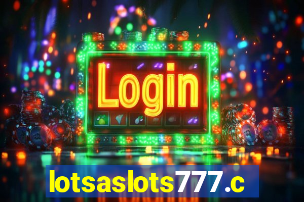 lotsaslots777.com