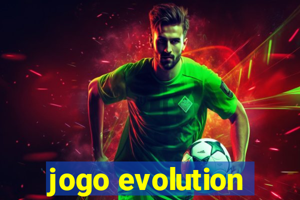 jogo evolution