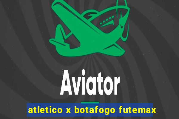 atletico x botafogo futemax