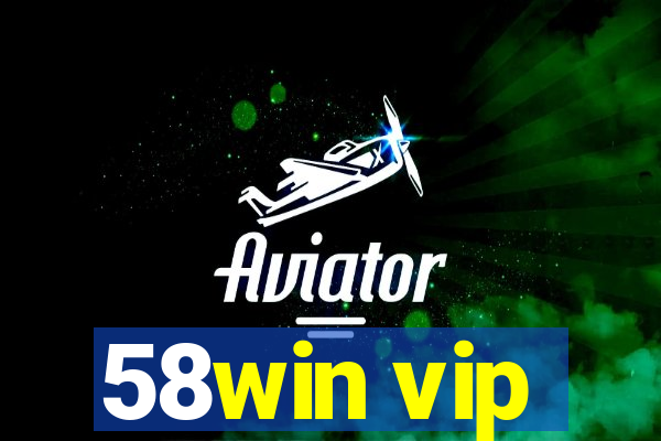 58win vip