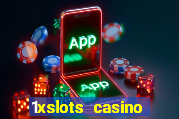 1xslots casino promo code