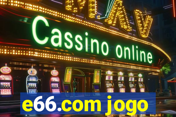 e66.com jogo