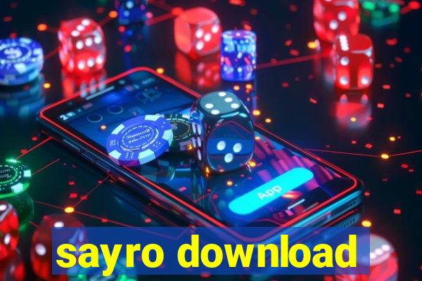 sayro download