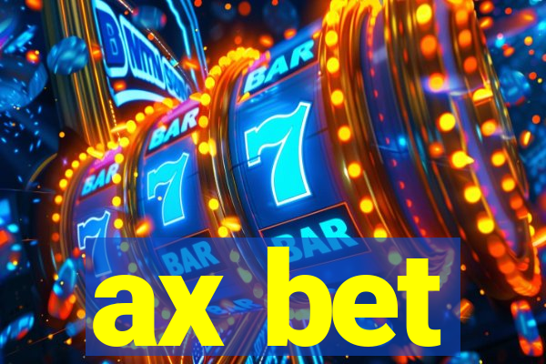 ax bet