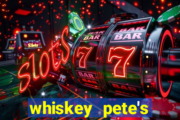 whiskey pete's hotel casino