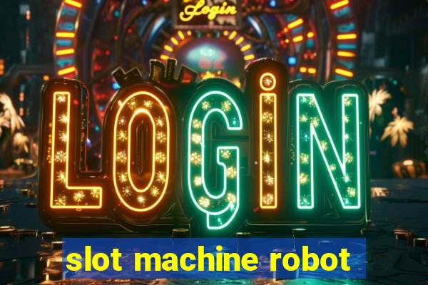 slot machine robot