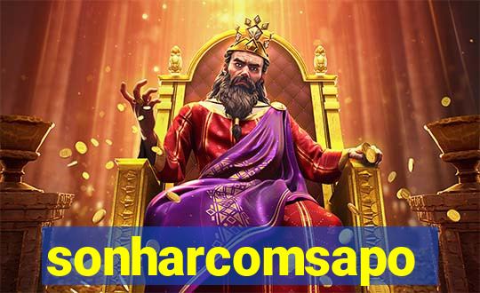 sonharcomsapo