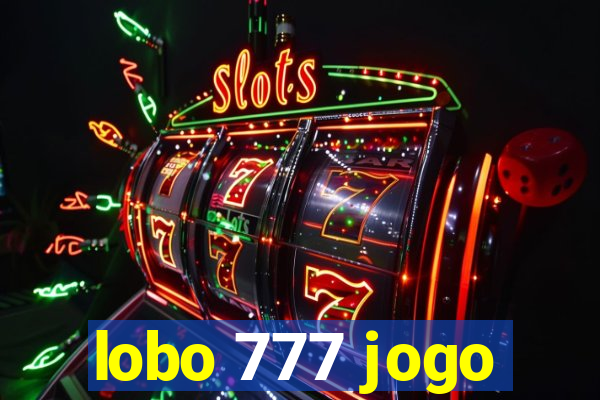 lobo 777 jogo