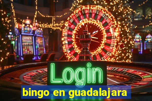 bingo en guadalajara