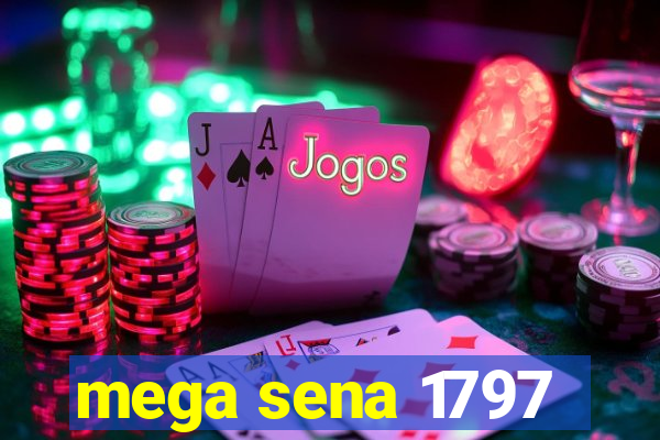 mega sena 1797