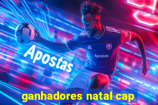 ganhadores natal cap