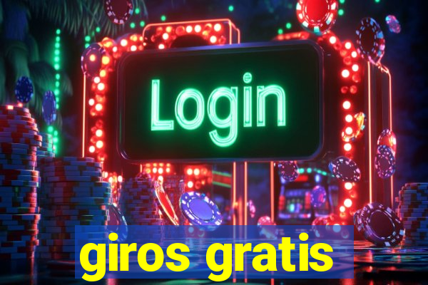 giros gratis