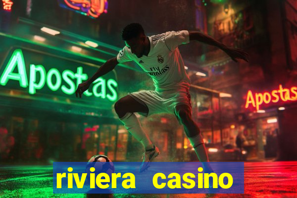 riviera casino hotel las vegas