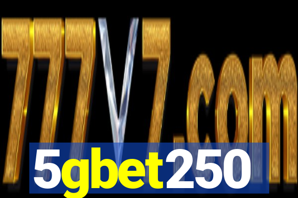 5gbet250