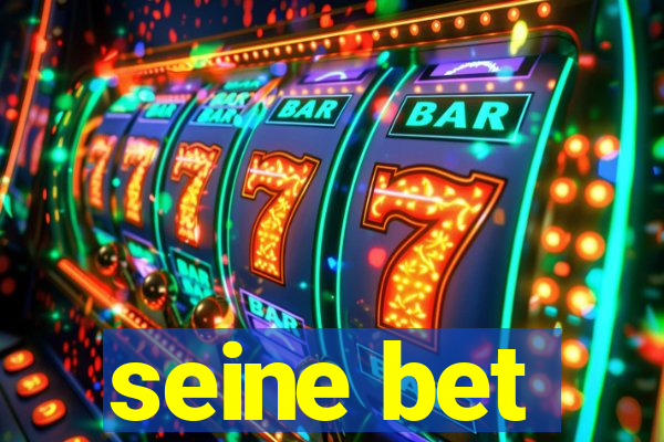 seine bet