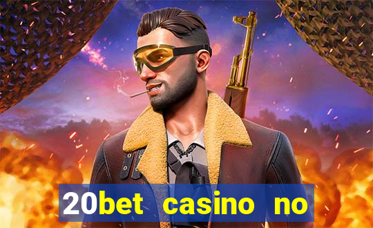 20bet casino no deposit bonus