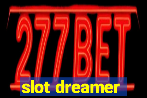 slot dreamer