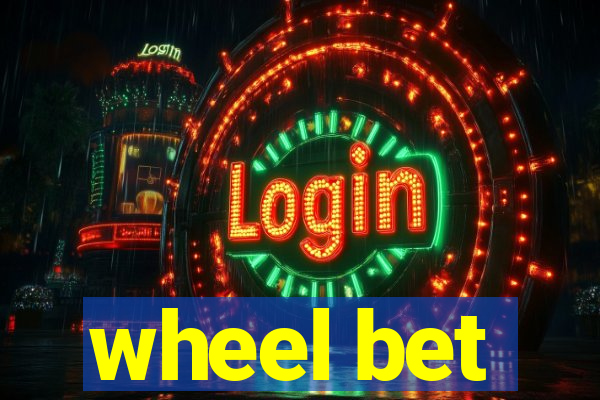 wheel bet