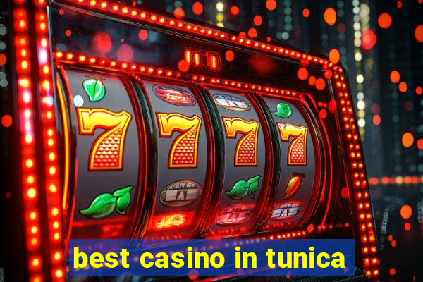 best casino in tunica