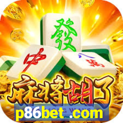 p86bet .com