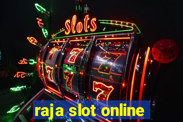 raja slot online