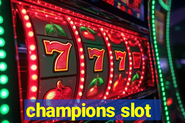 champions slot