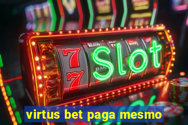 virtus bet paga mesmo