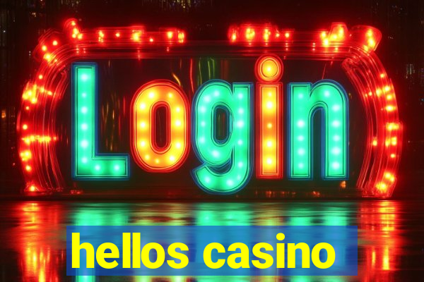 hellos casino