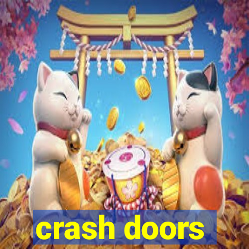 crash doors