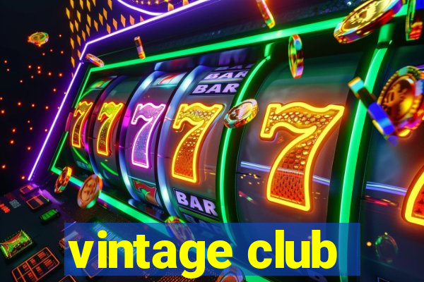 vintage club