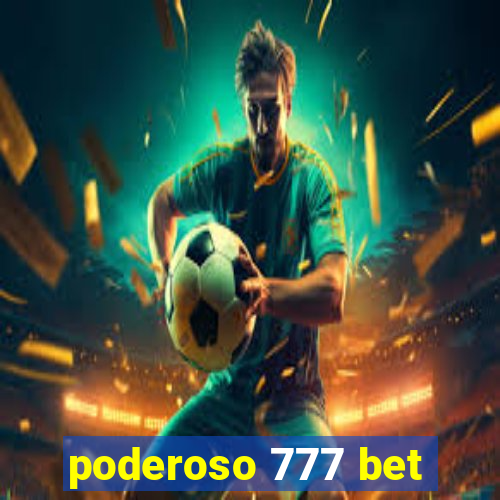 poderoso 777 bet