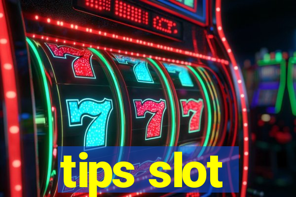 tips slot