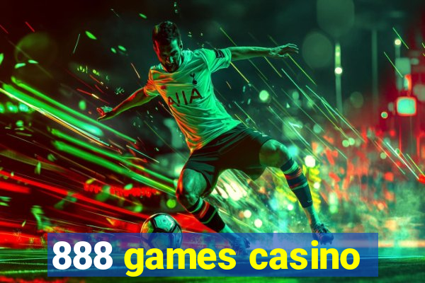 888 games casino