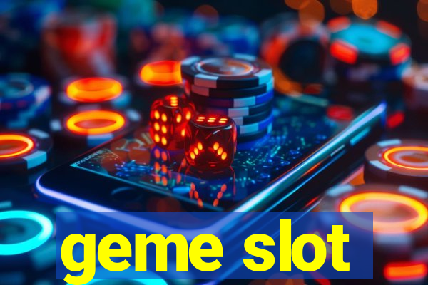 geme slot