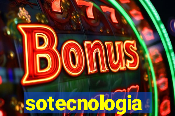 sotecnologia