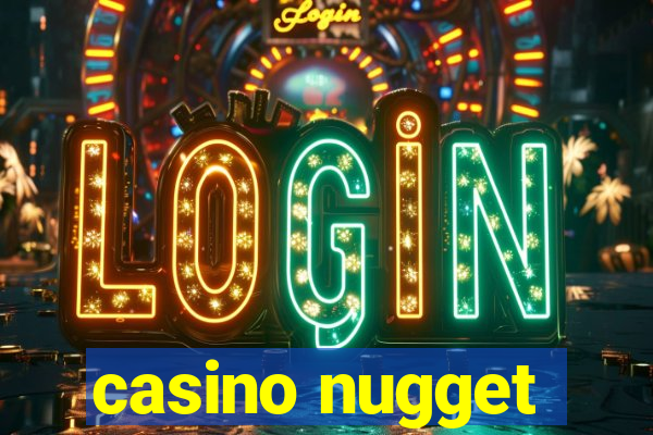 casino nugget