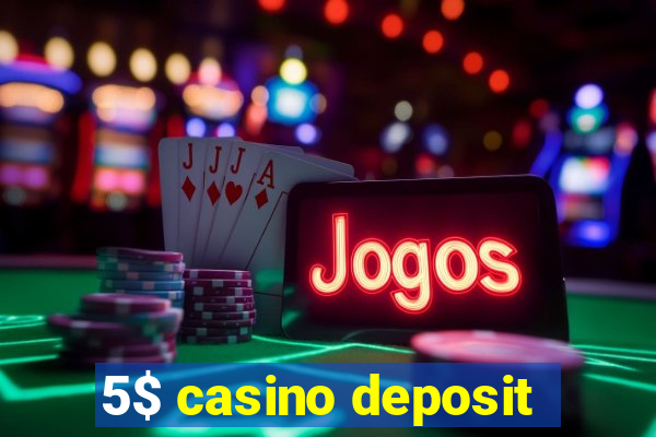 5$ casino deposit