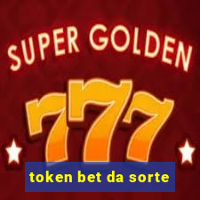 token bet da sorte