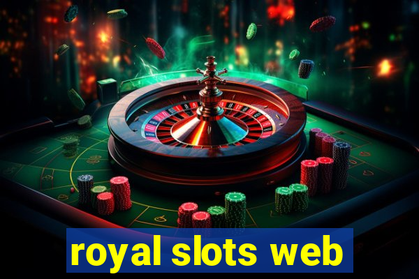 royal slots web