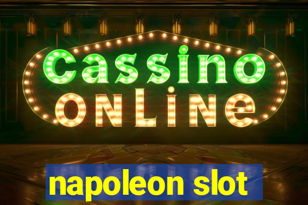 napoleon slot