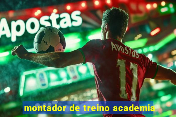 montador de treino academia