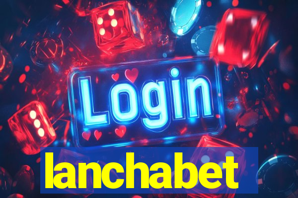 lanchabet