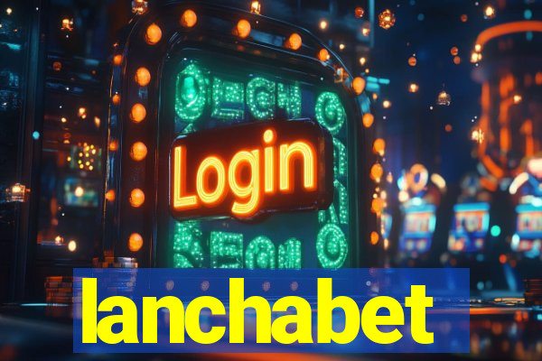 lanchabet