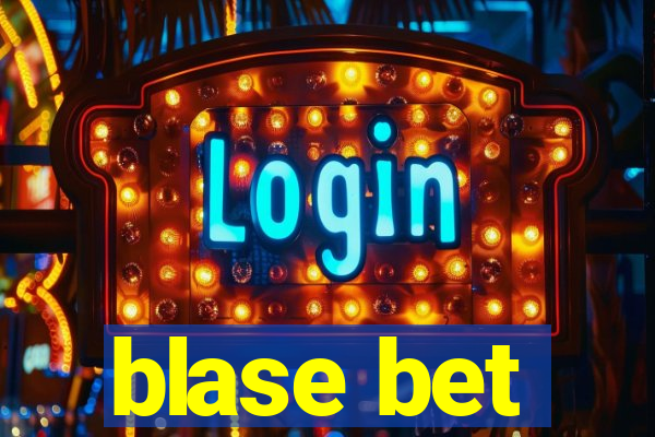 blase bet