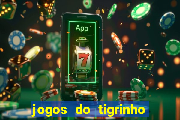 jogos do tigrinho com bonus de cadastro