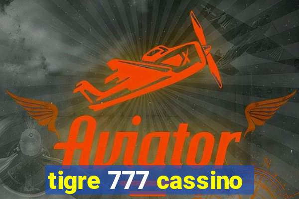 tigre 777 cassino